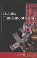 Islamic Fundamentalism edito da Greenhaven Press