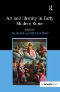 Art and Identity in Early Modern Rome di Michael Bury edito da Taylor & Francis Ltd