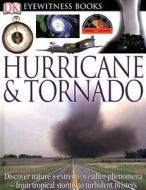 DK Eyewitness Books: Hurricane & Tornado di Jack Challoner, DK Publishing edito da DK Publishing (Dorling Kindersley)