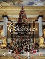 Christmas at Historic Houses di Patricia McMillan, Katharine McMillan edito da Schiffer Publishing Ltd