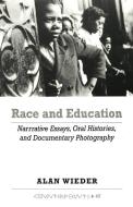 Race and Education di Alan Wieder edito da Lang, Peter