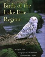 Birds of the Lake Erie Region di Carolyn V. Platt edito da The Kent State University Press