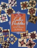 Endless Possibilities, Using NO FAIL Methods- Print on Demand Edition di Nancy Johnson-Srebro edito da C&T Publishing, Inc.