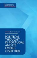 Political Thought In Portugal And Its Empire, C.1500-1800: Volume 1 edito da Cambridge University Press