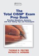 The Total CISSP Exam Prep Book di Thomas R. Peltier edito da Taylor & Francis Ltd