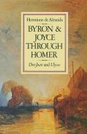 Byron and Joyce Through Homer di Hermione de Almeida edito da Palgrave Macmillan