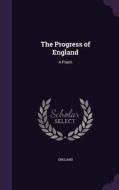 The Progress Of England di Kevin England edito da Palala Press