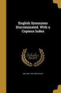 ENGLISH SYNONYMS DISCRIMINATED di William 1765-1836 Taylor edito da WENTWORTH PR