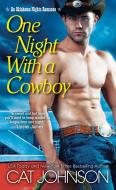 One Night With A Cowboy di Cat Johnson edito da Kensington Publishing