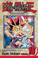 Yu-Gi-Oh!: Duelist, Vol. 16 di Kazuki Takahashi edito da Viz Media, Subs. of Shogakukan Inc
