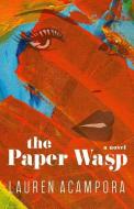 The Paper Wasp di Lauren Acampora edito da THORNDIKE PR
