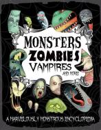 Monsters, Zombies, Vampires & More! di Parragon edito da PARRAGON