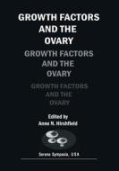 Growth Factors and the Ovary di Anne N. Hirshfield edito da Springer US