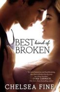 Best Kind of Broken di Chelsea Fine edito da Blackstone Audiobooks