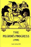 The Pilgrim's Progress (1908) di Iacob Adrian edito da Createspace