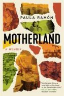 Motherland di Paula Ramon edito da Amazon Publishing