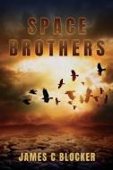 Space Brothers di James Blocker edito da XULON PR