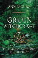 Green Witchcraft di Aoumiel edito da Llewellyn Publications,U.S.