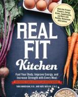 Real Fit Kitchen di Tara Mardigan, Kate Weiler edito da Fair Winds Press
