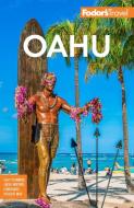 Fodor's Oahu: With Honolulu, Waikiki & the North Shore di Fodor'S Travel Guides edito da FODORS