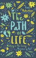 Path Of Life The di LISA ROBERTSON edito da Brilliance Audio