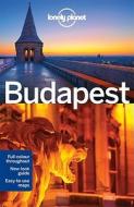 Lonely Planet Budapest di Lonely Planet, Steve Fallon edito da Lonely Planet Publications Ltd