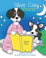 Sleep Cozy Little Bedtime Stories for Girls and Boys by Lady Hershey for Her Little Brother Mr. Linguini di Olivia Civichino edito da Little Stories for Girls and Boys