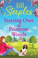 Starting Over At Primrose Woods Starting Over At Primrose Woods