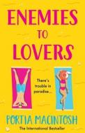 Enemies to Lovers di Portia Macintosh edito da BOLDWOOD BOOKS LTD