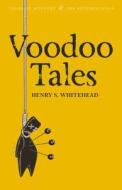 Voodoo Tales di Henry S. Whitehead edito da Wordsworth Editions Ltd