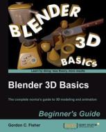 Blender 3D Basics di Gordon Fisher edito da Packt Publishing