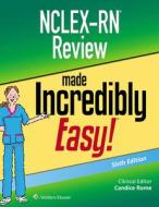 Nclex-RN Review Made Incredibly Easy di Candice Rome edito da LIPPINCOTT RAVEN