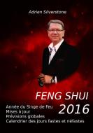 Feng Shui 2016 di Adrien Silverstone edito da Books on Demand