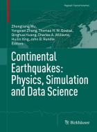 Continental Earthquakes: Physics, Simulation and Data Science edito da Springer International Publishing