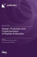 Design, Production and Characterization of Peptide Antibodies edito da MDPI AG