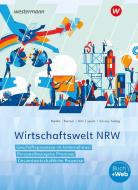 Wirtschaftswelt NRW. Schülerband di Thomas Bartsch, Petra Bartilla, Ute Schulze-Selmig, Günter Füth, Nikolaus Janzik edito da Westermann Schulbuch