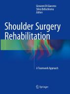 Shoulder Surgery Rehabilitation edito da Springer International Publishing Ag