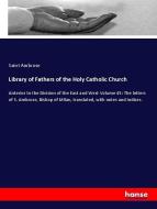 Library of Fathers of the Holy Catholic Church di Saint Ambrose edito da hansebooks