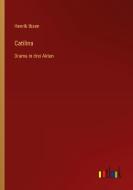 Catilina di Henrik Ibsen edito da Outlook Verlag