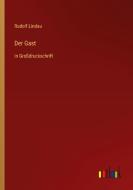 Der Gast di Rudolf Lindau edito da Outlook Verlag