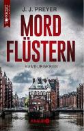 Mordflüstern di J. J. Preyer edito da Knaur Taschenbuch