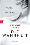 DIE WAHRHEIT di Melanie Raabe edito da btb Taschenbuch