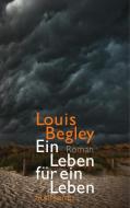 Ein Leben für ein Leben di Louis Begley edito da Suhrkamp Verlag AG