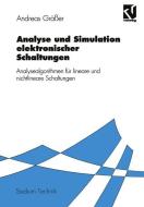 Analyse und Simulation elektronischer Schaltungen di Andreas Gräßer edito da Vieweg+Teubner Verlag
