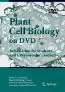 Plant Cell Biology on DVD [With 3-D Glasses] di Brian E. S. Gunning edito da Springer