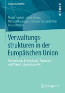 Verwaltungsstrukturen in der Europäischen Union di Thurid Hustedt, Arndt Wonka, Michael Blauberger, Annette Elisabeth Töller, Renate Reiter edito da VS Verlag für Sozialw.