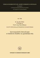 Spannungsoptische Untersuchungen an idealisierten Modellen von geschichtetem Holz di Max Kufner edito da VS Verlag für Sozialwissenschaften