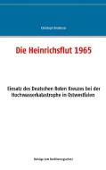 Die Heinrichsflut 1965 di Christoph Brodesser edito da Books on Demand