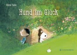 Hund im Glück di Olivier Tallec edito da Gerstenberg Verlag