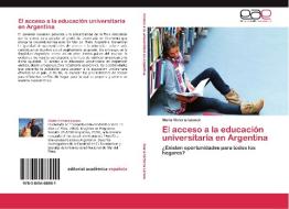 El acceso a la educación universitaria en Argentina di María Victoria Lacaze edito da LAP Lambert Acad. Publ.